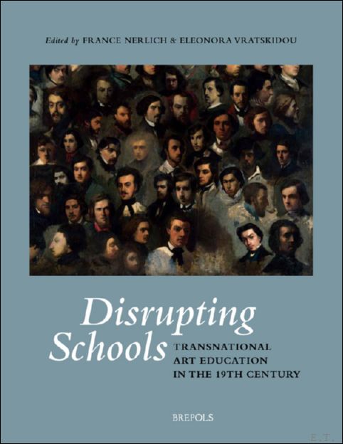 Disrupting Schools: Transnational Art Education in the 19th Century