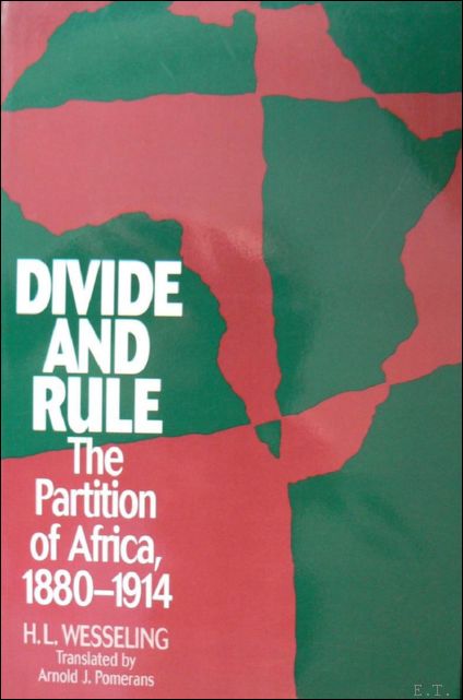 Divide and rule : the partition of Africa, 1880-1914