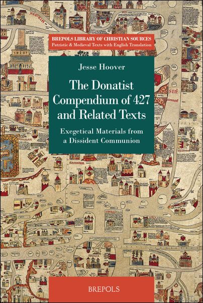 Donatist Compendium of 427 and Related Texts Exegetical Materials from …