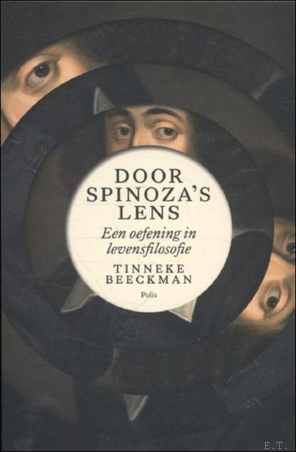 Door Spinoza's lensthumbnail Door Spinoza's lens een oefening in levensfilosofie