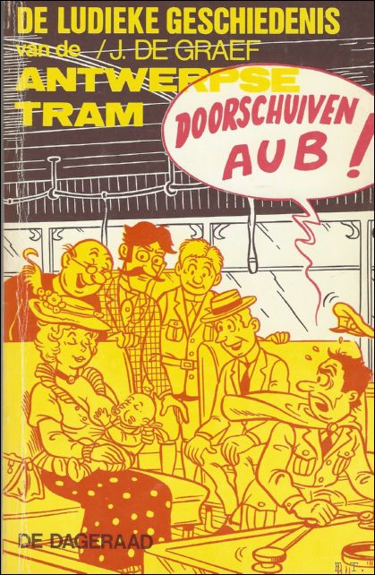 DOORSCHUIVEN A.U.B. ! DE LUDIEKE GESCHIEDENIS VAN DE ANTWERPSE TRAM.