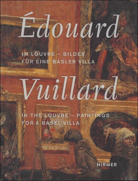 DOUARD VUILLARD : In the Louvre - Paintings for a …
