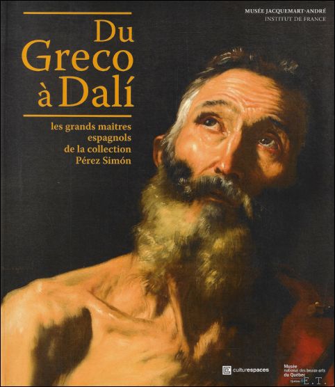Du Greco a Dali : Les grands maitres espagnols de …