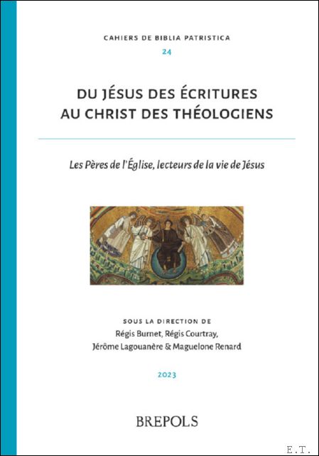 Du J sus des critures au Christ des th ologiens. …