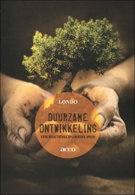 Duurzame ontwikkeling;een multidisciplinaire visie