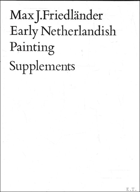 Early Netherlandish Painting, Supplements