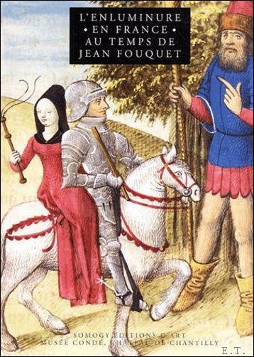 enluminure en France au temps de Jean Fouquet
