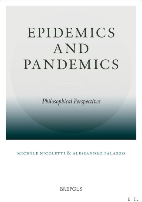 Epidemics and Pandemics. Philosophical Perspectives
