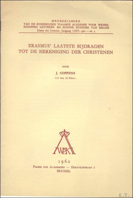 Erasmus' laatste bijdragen tot de hereniging der christenen