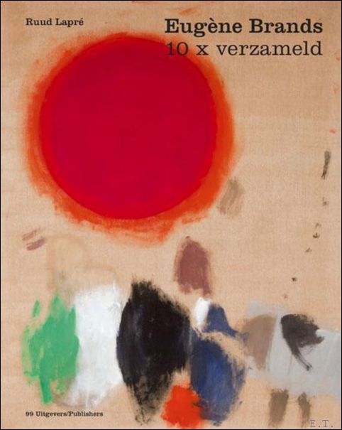 Eug ne Brands: 10 x verzameld/collected