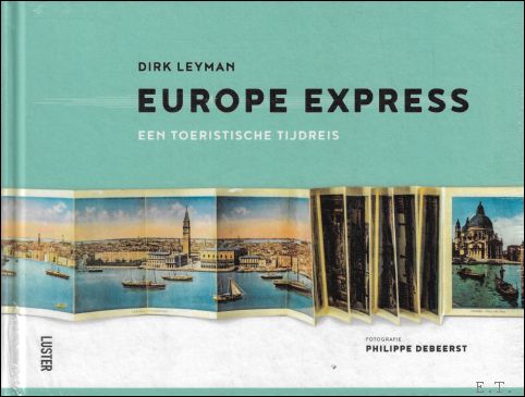 Europe Express. Een toeristische tijdreis.