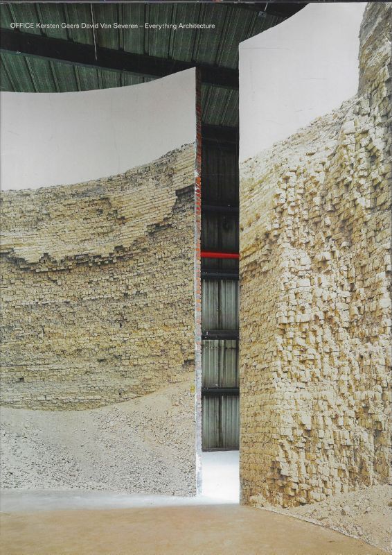 Everything Architecture by Office Kersten Geers David Van Severen in …