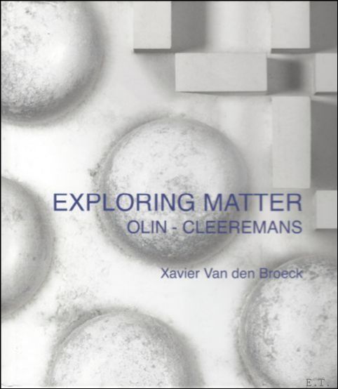 Exploring matter : Olin - Cleeremans