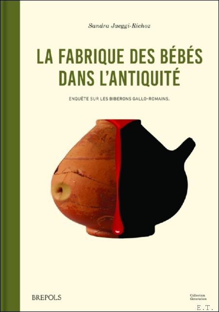 fabrique des b b s dans l'Antiquit . Enqu te …