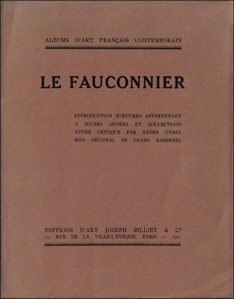 Fauconnier. Reproductions d'oeuvres appartenant a divers musees et collections etude …