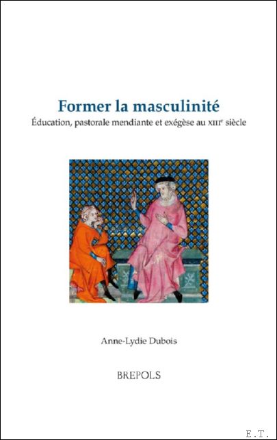 Former la masculinit . ducation, pastorale mendiante et ex g …