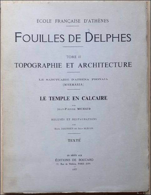 Fouilles de Delphes. Tome II. Topographie et architecture. Le sanctuaire …