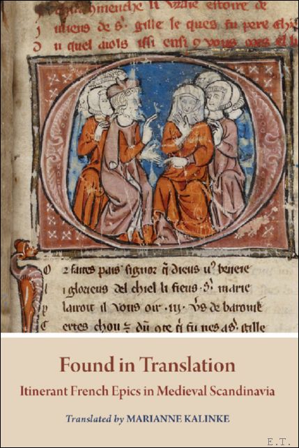 Found in Translation: Itinerant French Epics in Medieval Scandinavia