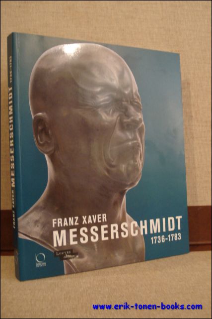 FRANZ XAVER MESSERSCHMIDT 1736 - 1783,