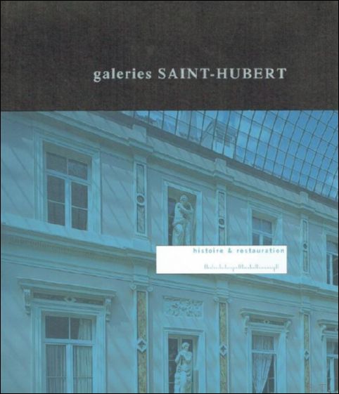Galeries Saint-Hubert : Histoire et restauration