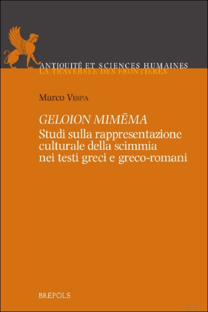 Geloion mimema. Studi sulla rappresentazione culturale della scimmia nei testi …