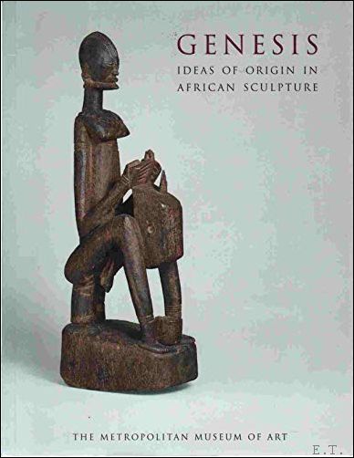 Genesis: Ideas of Origin in African Sculpture