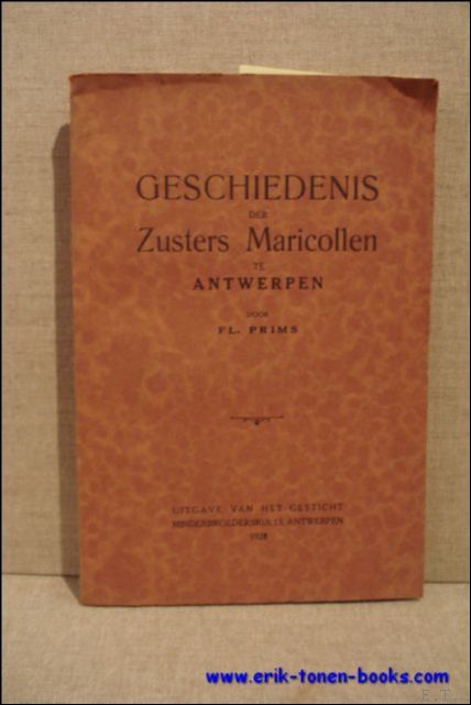GESCHIEDENIS DER ZUSTER MARICOLLEN TE ANTWERPEN.