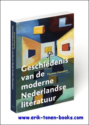 Geschiedenis van de moderne Nederlandse literatuur.