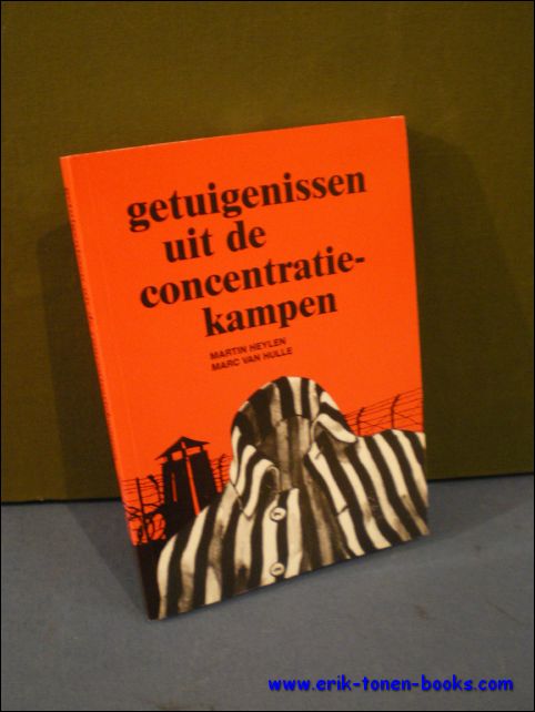 GETUIGENISSEN UIT DE CONCENTRATIEKAMPEN,