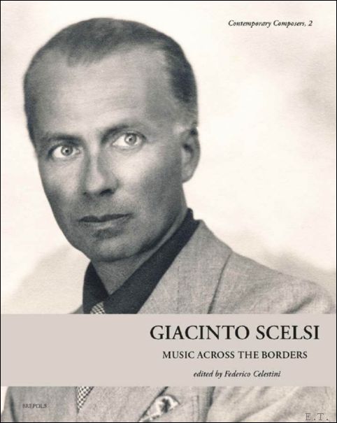 Giacinto Scelsi: Music across the Borders