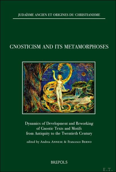 Gnosticism and Its Metamorphoses Dynamics of Development and Reworking of …