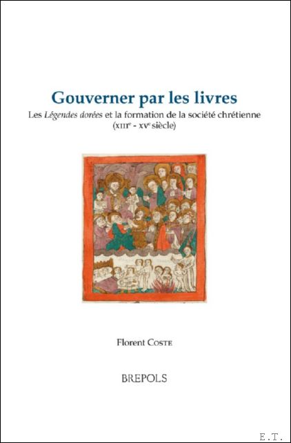 Gouverner par les livres. Les L gendes dor es et …