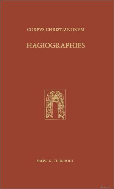 Hagiographies, 9. L'hagiographie latine Rome et en Italie du Sud …