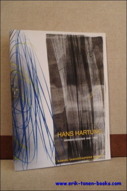 HANS HARTUNG WERKEN OEUVRES 1949 - 1989,