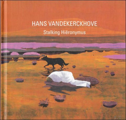 Hans Vandekerckhove : stalking Hi ronymus