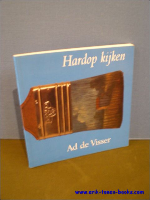 HARDOP KIJKEN. EEN INLEIDING TOT DE KUNSTBESCHOUWING,