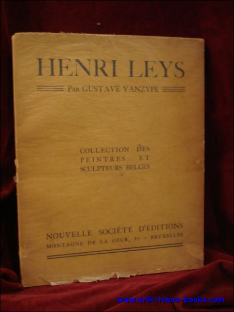 Henri Leys, Collection des Peintres et Sculpteurs Belges.