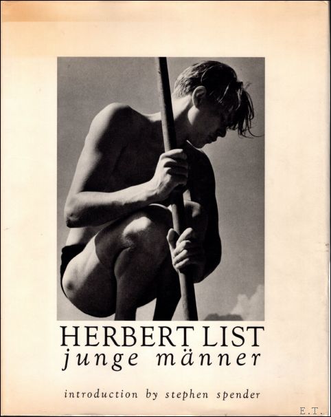 Herbert List: Junge Manner. Junge M nner.