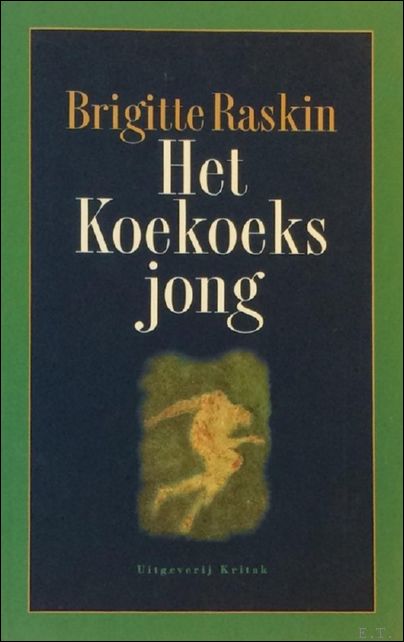 HET KOEKOEKSJONG. * gesigneerd en met opdracht