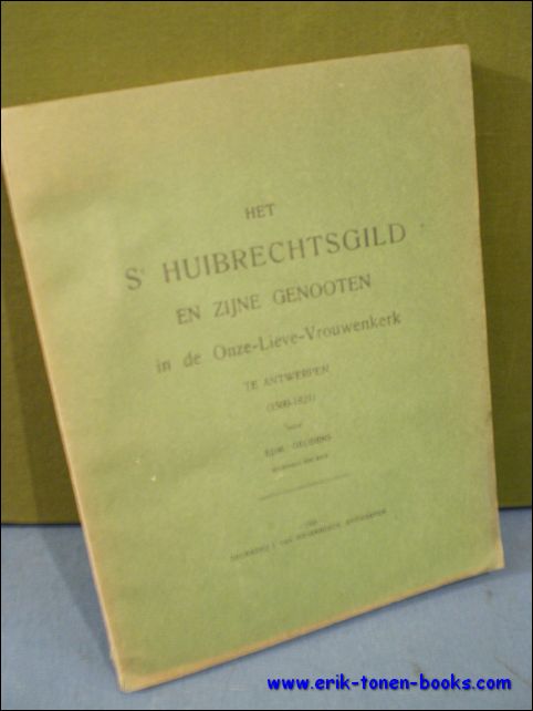 HET ST HUIBRECHTSGILD EN ZIJNE GENOOTEN IN DE ONZE-LIEVE-VROUWENKERK TE …