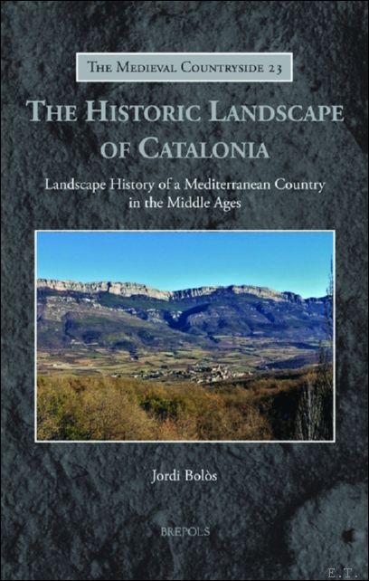 Historic Landscape of Catalonia. Landscape History of a Mediterranean Country …