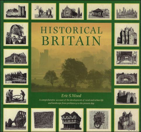Historical Britain: A Comprehensive Account of the Development of Rural …