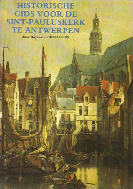 Historische gids voor de Sint-Pauluskerk te Antwerpen