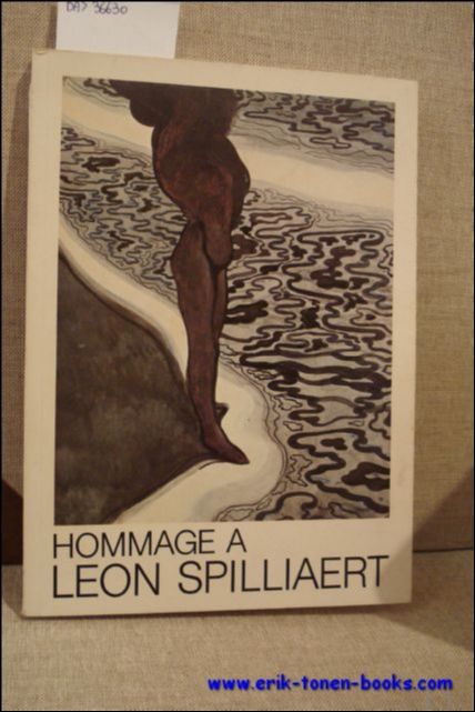 HOMMAGE A LEON SPILLIAERT.