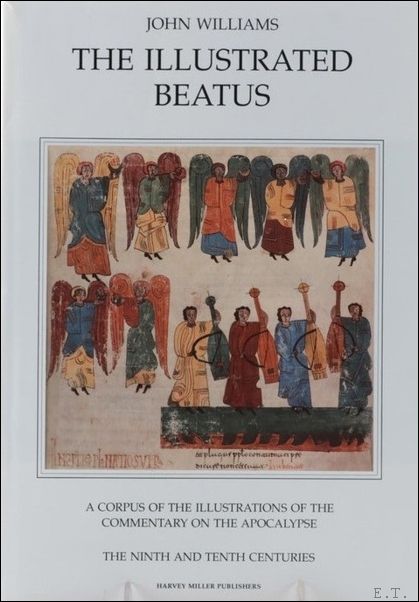 Illustrated Beatus:The Ninth and Tenth Centuries,