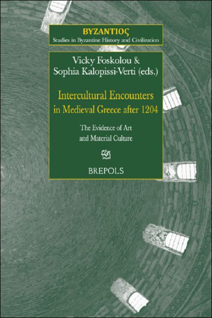 Intercultural Encounters in Medieval Greece after 1204. The Evidence of …
