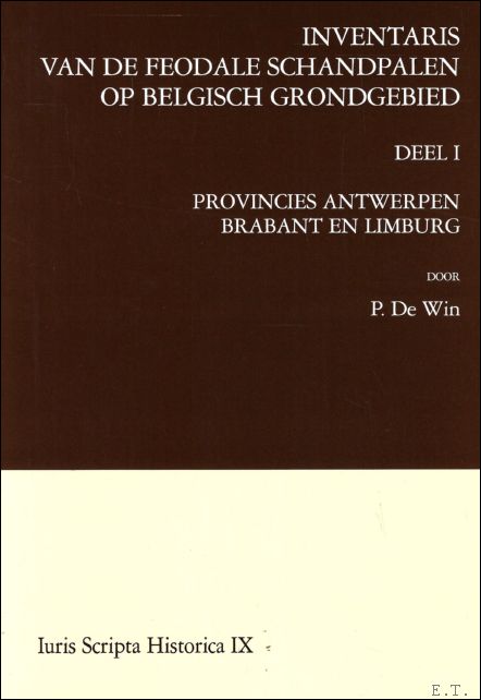 Inventaris van de feodale schandpalen op Belgisch grondgebied. ( Deel …