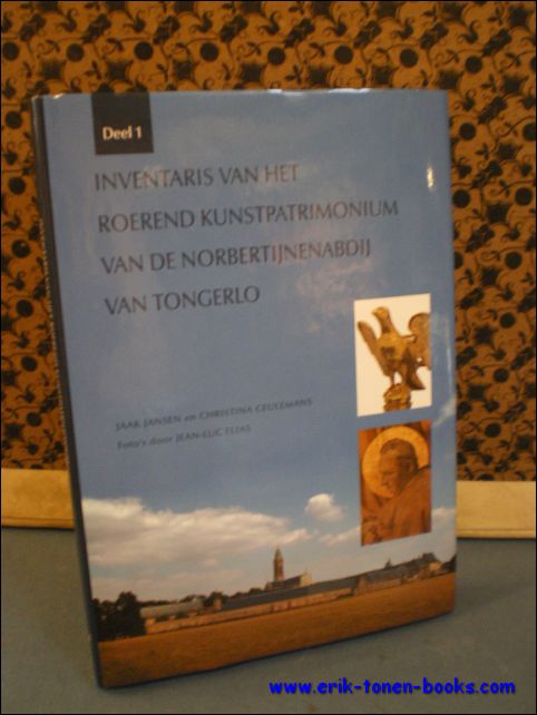 INVENTARIS VAN HET ROEREND KUNSTPATRIMONIUM VAN DE NORBERTIJNENABDIJ VAN TONGERLO …