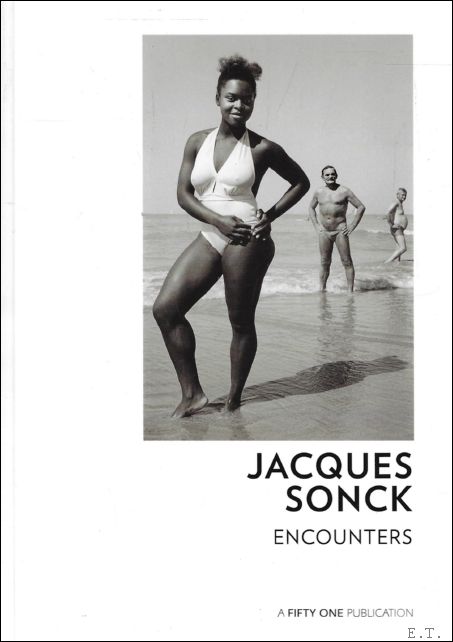 JACQUES SONCK : Encounters