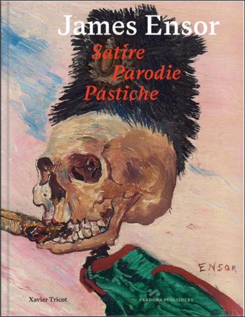 James Ensor Satire, Parodie, Pastiche